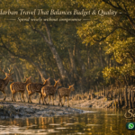 Sundarban Travel That Balances Budget & Quality - Spend wisely without compromise